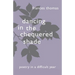 Dancing in the Chequered Shade