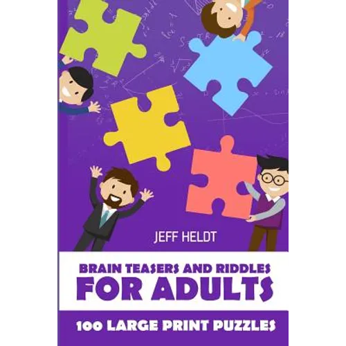 Brain Teasers And Riddles For Adults: Arukone Puzzles - 100 Large Print Puzzles