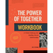 The Power of Together Workbook: A 9-Week Pathway Into Healthy Church Relationships