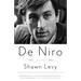 De Niro: A Life