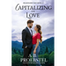 Capitalizing on Love: A Sweet Contemporary Romance