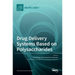 Drug Delivery Systems Based on Polysaccharides