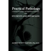 Practical Pathology: A Manual of Autopsy and Laboratory Technique for Students and Physicians