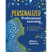 Personalized Professional Learning: A Job-Embedded Pathway for Elevating Teacher Voice