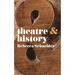 Theatre and History