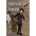 Symptoms of Sorcery