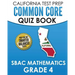CALIFORNIA TEST PREP Common Core Quiz Book SBAC Mathematics Grade 4: Preparation for the Smarter Balanced Mathematics Tests