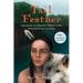 Tail Feather: Adventures of a Mohawk Paddler on the River-That-Flows-Two-Ways