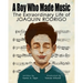 A Boy Who Made Music: The Extraordinary Life of Joaquin Rodrigo
