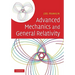 Advanced Mechanics and General Relativity