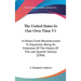 The United States In Our Own Time V1: A History From Reconstruction To Expansion; Being An Extension Of The History Of The Last Quarter Century (1904)