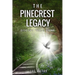 The Pinecrest Legacy: Occupy till I come