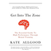 Get Into The Zone: The Essential Guide To High Performance Through Mental Training