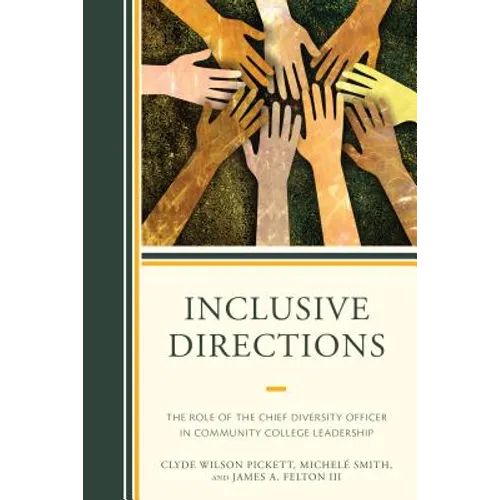 Inclusive Directions: The Role of the Chief Diversity Officer in Community College Leadership