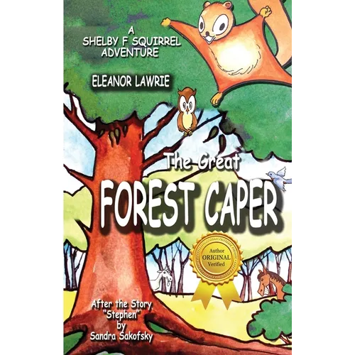 The Great FOREST CAPER: A Shelby F. Squirrel Adventure