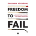 Freedom to Fail: Lessons from my Quest for Startup Success
