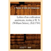 Lettres d'Un Cultivateur Américain, Écrites À W. S. (William Seton), (Éd.1784)