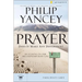 Prayer Bible Study Participant's Guide: Six Sessions on Our Relationship with God