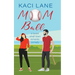 Mom Ball: : A Sweet, Small Town Romantic Comedy