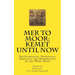 Mer to Moor: Kemet until Now: The Etymology, Phonology, Semantics and Morphology of the Word Moor