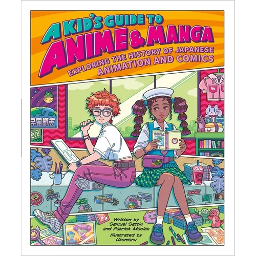 A Kid's Guide to Anime & Manga: Exploring the History of Japanese Animation and Comics