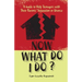 Now What Do I Do?: A Guide to Help Teenagers with Their Parents' Separation or Divorce