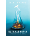 Ultraxenopia: A Dark Dystopian Thriller