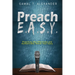 Preach E.A.S.Y: Preaching That Effectively Authentically Shares Your Story