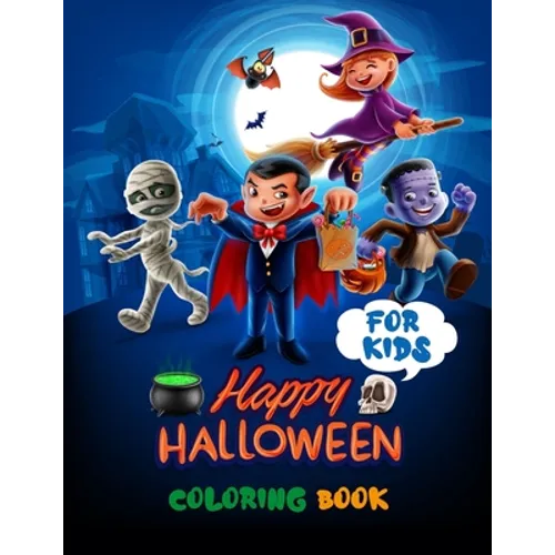 Happy Halloween Coloring Book For Kids: Halloween Every Night - Halloween Party - Halloween Preschool Books Coloring Book For Kids