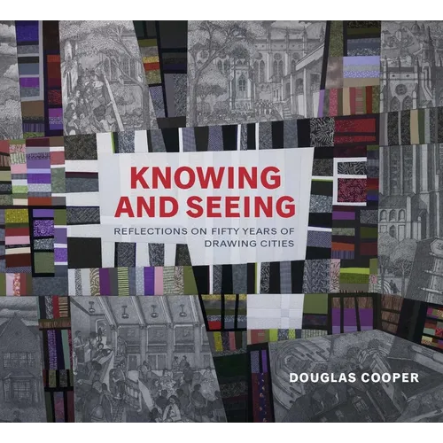 Knowing and Seeing: Reflections on Fifty Years of Drawing Cities