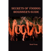 Voodoo. Secrets of Voodoo: Beginner's Guide