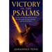 Victory in the Psalms: 90 Days of Healing, Deliverance and Breakthrough through Intimacy with the Holy Spirit