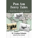 Pan Am Ferry Tales: A World War II Aviation Memoir