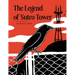 The Legend of Sutro Tower: A Story Blending San Francisco History and Lore
