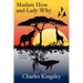 Madam How and Lady Why: First Lessons in Earth Lore for Children