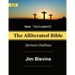 The Alliterated Bible - KJV - New Testament - Matthew-Revelation: Sermon Outlines