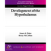 Development of the Hypothalamus