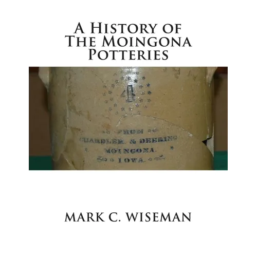 A History of The Moingona Potteries
