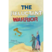 The Reluctant Warrior