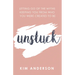 Unstuck: Letting Go of the Myths Keeping You from Who You Are Created to Be