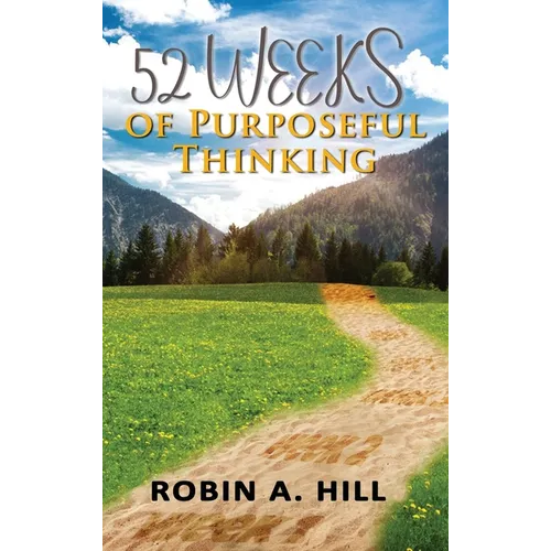 52 Weeks of Purposeful Thinking