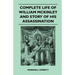 Complete Life of William McKinley and Story of His Assassination - An Authentic and Official Memorial Edition, Containing Every Incident in the Career