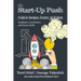 The Start-Up Push: A Guide for Developers, Directors and Residents Incubators, Accelerators, and Science Parks