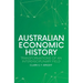 Australian Economic History: Transformations of an Interdisciplinary Field