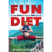 Fun Diet: It's Not What You Eat, It's Why You Eat.