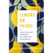 The Lemons on Friday: Trusting God Through My Greatest Heartbreak