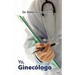 Yo, ginecólogo