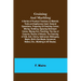 Graining and Marbling; A Series of Practical Treatises on Material, Tools and Appliances Used; General Operations; Preparing Oil Graining Colors; Mixi