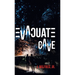 Evacuate the Cave