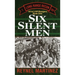 Six Silent Men: 101st LRP/Rangers
